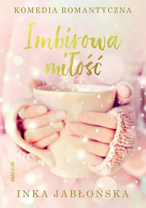 Imbirowa miłość – ebook
