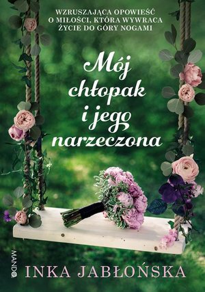 Mój chłopak i jego narzeczona – ebook