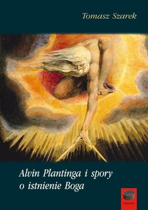 Alvin Plantinga i spory o istnienie Boga – ebook
