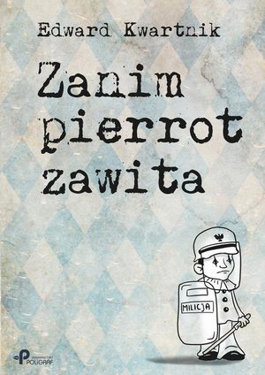 Zanim pierrot zawita – ebook