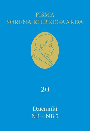 Dzienniki NB - NB 5: Pisma Sørena Kierkegaarda, Tom 20 – ebook