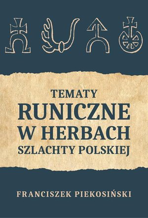 Tematy runiczne w herbach szlachty polskiej – ebook