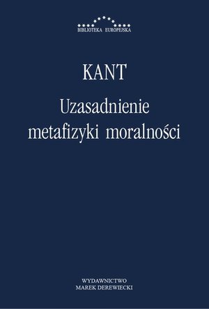 Uzasadnienie metafizyki moralności – ebook