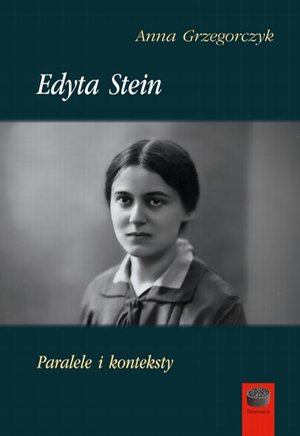 Edyta Stein: Paralele i konteksty – ebook
