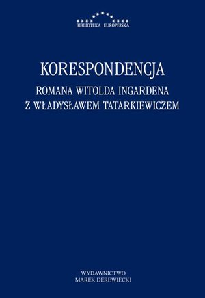 Korespondencja Romana Witolda Ingardena z Władysławem Tatarkiewiczem – ebook