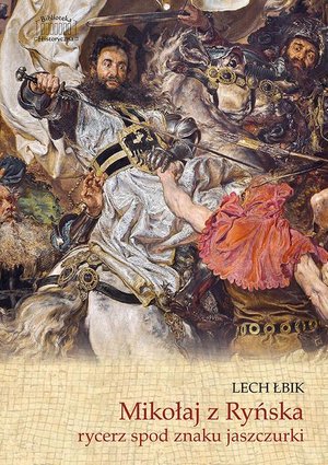 Mikołaj z Ryńska, rycerz spod znaku jaszczurki – ebook