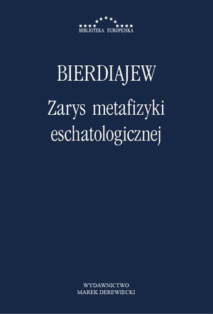 Zarys metafizyki eschatologicznej: Twórczość i uprzedmiotowienie – ebook