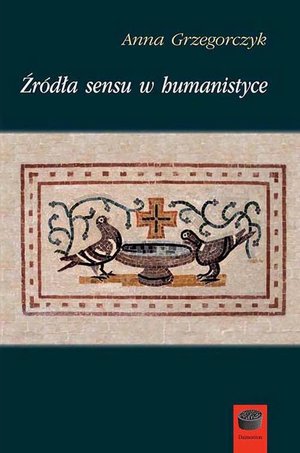 Źródła sensu w humanistyce – ebook
