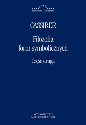 Filozofia form symbolicznych Część 2: Myślenie mityczne – ebook