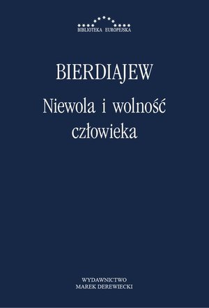 Niewola i wolność człowieka – ebook
