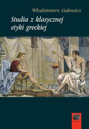 Studia z klasycznej etyki greckiej – ebook