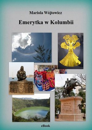 Emerytka w Kolumbii – ebook