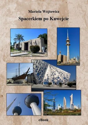 Spacerkiem po Kuwejcie – ebook