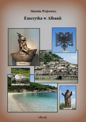 Emerytka w Albanii – ebook