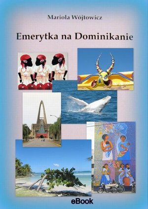 Emerytka na Dominikanie – ebook