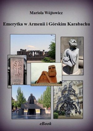 Emerytka w Armenii i Górskim Karabachu – ebook