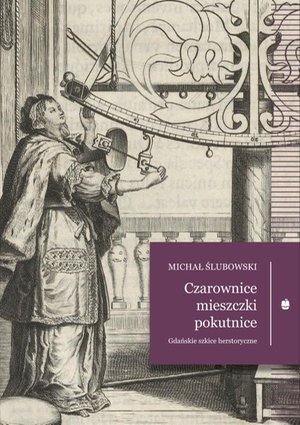 Czarownice, mieszczki, pokutnice – ebook