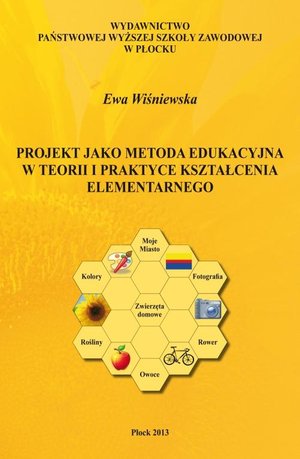 Projekt jako metoda edukacyjna w teorii i praktyce kształcenia elementarnego – ebook