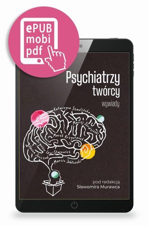 Psychiatrzy twórcy – ebook