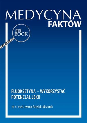 Fluoksetyna - wykorzystać potencjał leku – ebook