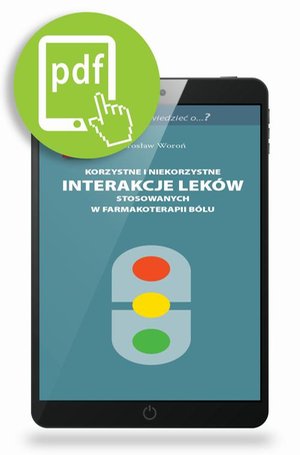 Korzystne i niekorzystne interakcje leków stosowanych w farmakoterapii bólu – ebook