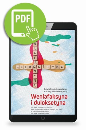 Wenlafaksyna i duloksetyna. Doświadczenia terapeutyczne w praktyce lekarza specjalisty – ebook