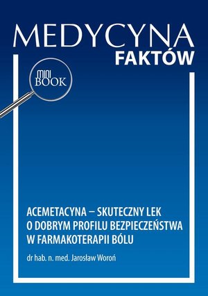 Acemetacyna - skuteczny lek o dobrym profilu bezpieczeństwa w farmakoterapii bólu – ebook
