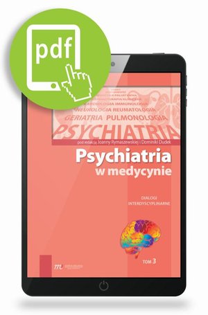Psychiatria w medycynie Dialogi interdyscyplinarne Tom 3 – ebook
