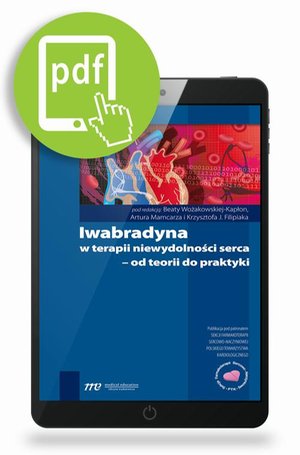 Iwabradyna w terapii niewydolności serca - od teorii do praktyki – ebook