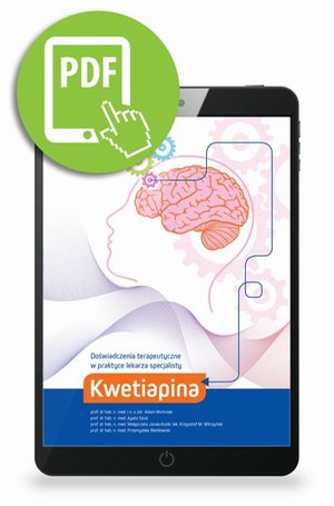 Kwetiapina. Doświadczenia terapeutyczne w praktyce lekarza specjalisty. – ebook