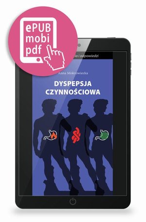 Dyspepsja czynnościowa - ważne pytania i odpowiedzi – ebook