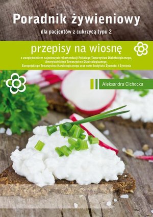 Poradnik Żywienowy - przepisy na wiosnę dla pacjentów z cukrzycą typu 2 – ebook