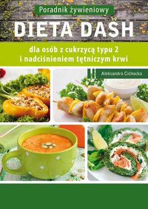 Dieta DASH dla osób z cukrzycą typu 2 i nadciśnieniem tętniczym – ebook