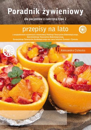 Poradnik Żywieniowy - przepisy na lato dla pacjentów z cukrzycą typu 2 – ebook