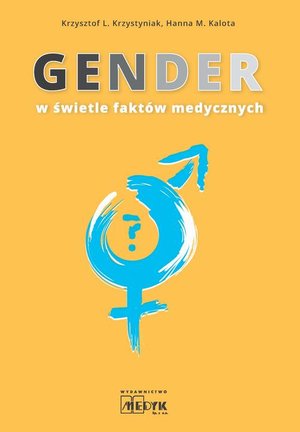 GENDER w świetle faktów medycznych: w świetle faktów medycznych – ebook