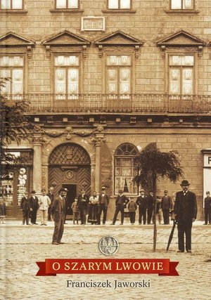 O szarym Lwowie – ebook