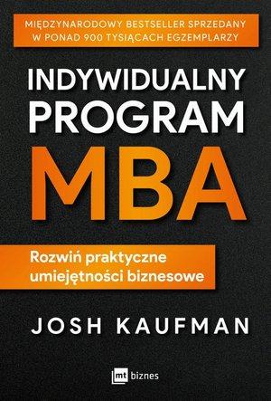 Indywidualny program MBA: Rozwiń praktyczne umiejętności biznesowe – ebook