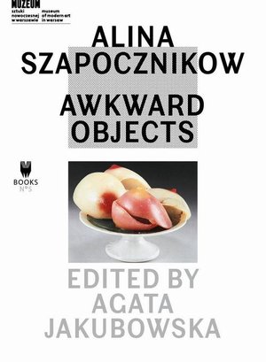 Alina Szapocznikow: Awkward Objects – ebook