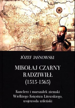 Mikołaj Czarny Radziwiłł 1515-1565 – ebook