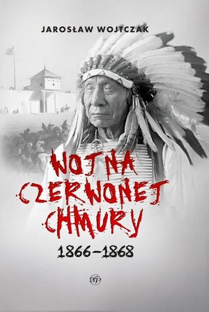 Naukowe i akademickie: Wojna czerwonej Chmury 1866-1868 – ebook