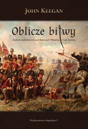 Oblicze bitwy. Studium nad bitwami – ebook