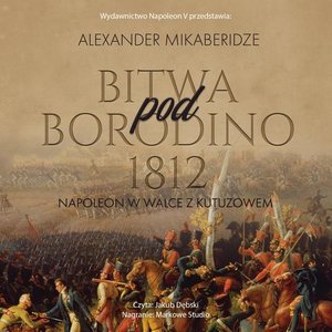 Bitwa pod Borodino 1812 – audiobook
