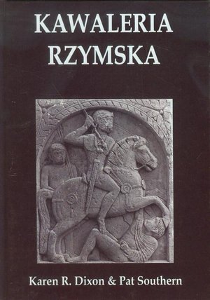 Kawaleria Rzymska: od I do III wieku po Chrystusie – ebook