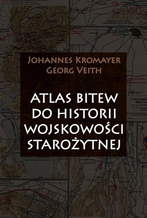 Atlas bitew do historii wojskowości starożytnej – ebook