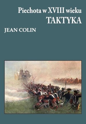 Piechota w XVIII wieku Taktyka – ebook