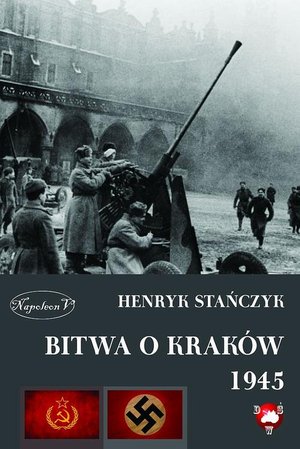 Bitwa o Kraków 1945 – ebook