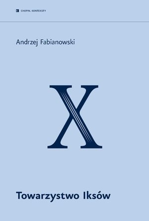 Towarzystwo Iksów – ebook