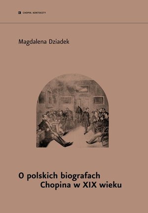 O polskich biografach Chopina w XIX w. – ebook