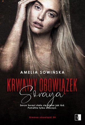 Krwawy obowiązek. Soraya – ebook