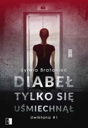 Diabeł tylko się uśmiechnął – ebook